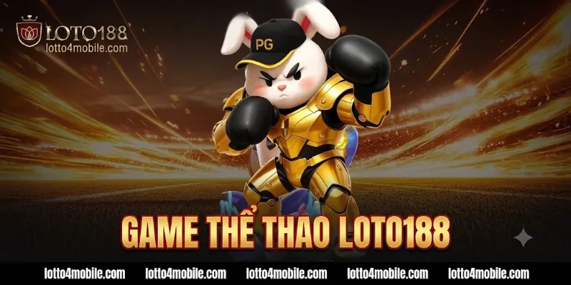 Cách chơi game thể thao loto188