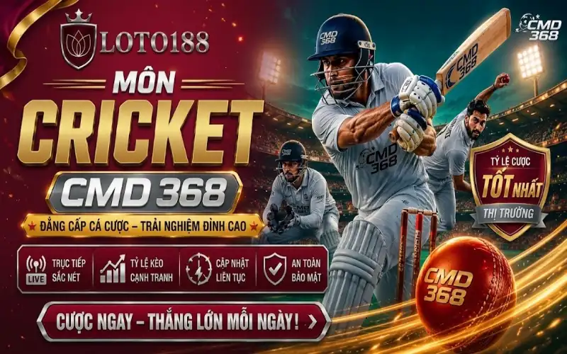 Chơi Cricket CMD 368 đỉnh cao giải trí