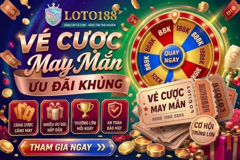 Vé cược may mắn 